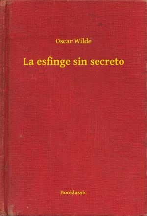 Cover of the book La esfinge sin secreto by Howard Phillips Lovecraft