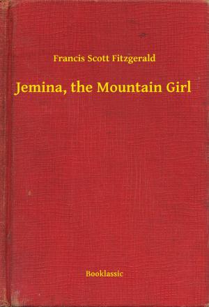 Cover of the book Jemina, the Mountain Girl by Lady Anna Brassey