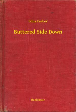 Cover of the book Buttered Side Down by Gustavo Adolfo Bécquer