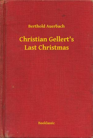 Book cover of Christian Gellert's Last Christmas