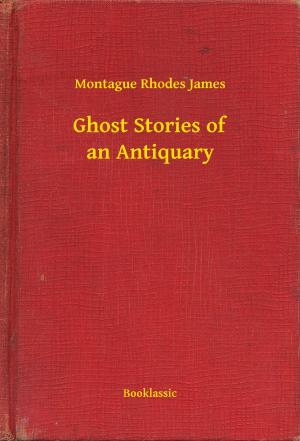 Book cover of Ghost Stories of an Antiquary