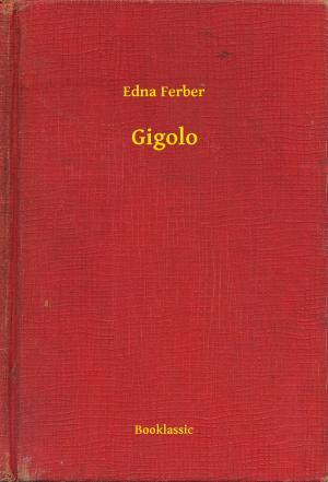 Cover of the book Gigolo by Robert Hugh Benson