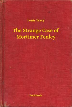 Book cover of The Strange Case of Mortimer Fenley
