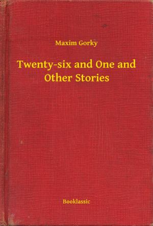 Book cover of Twenty-six and One and Other Stories
