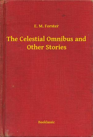 Book cover of The Celestial Omnibus and Other Stories