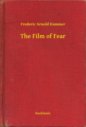 Cover of the book The Film of Fear by Edgar Allan Poe