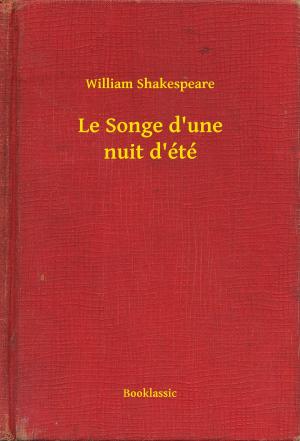 Cover of the book Le Songe d'une nuit d'été by René Bazin