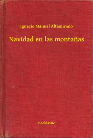 Cover of the book Navidad en las montañas by Robert William Chambers