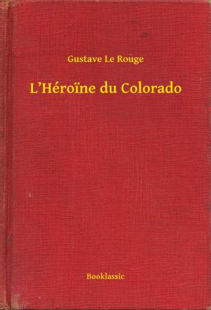 Book cover of L’Héroine du Colorado
