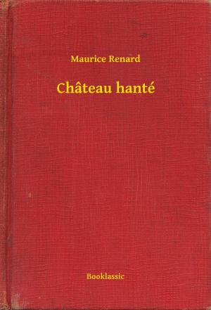 Cover of the book Château hanté by Alexandre Dumas