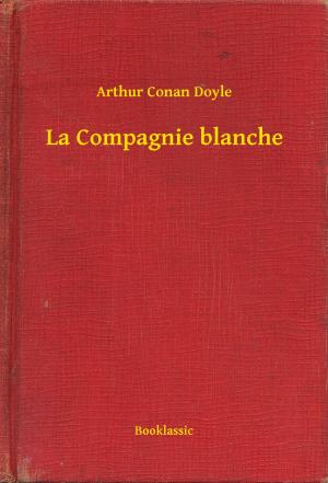 Cover of the book La Compagnie blanche by Edgar Allan Poe