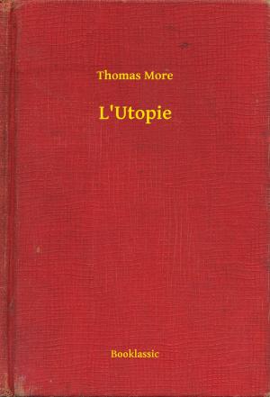 Cover of the book L'Utopie by Michel Zévaco