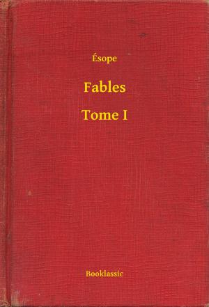 Cover of the book Fables - Tome I by Fortuné du Boisgobey