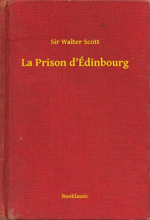 Cover of the book La Prison d'Édinbourg by Alexandre Dumas