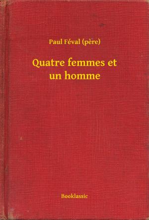 Cover of the book Quatre femmes et un homme by Joseph Conrad
