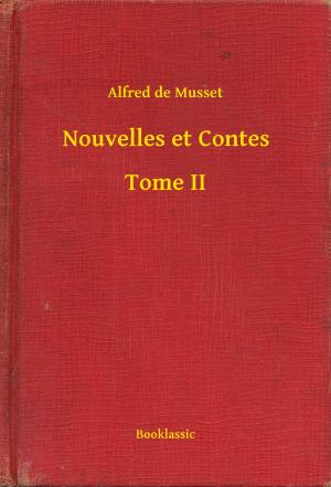 Cover of the book Nouvelles et Contes - Tome II by Gustave Aimard