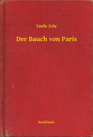 Cover of the book Der Bauch von Paris by Robert William Chambers