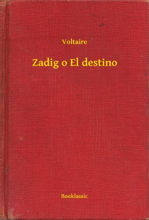 Cover of the book Zadig o El destino by Charles Dickens