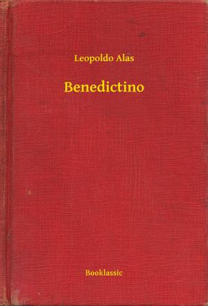 Cover of the book Benedictino by Luigi Capuana