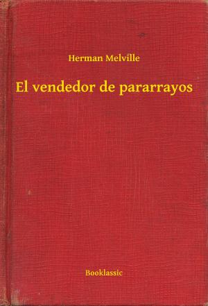 Cover of the book El vendedor de pararrayos by Dane Coolidge