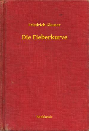 Cover of the book Die Fieberkurve by Edgar Allan Poe