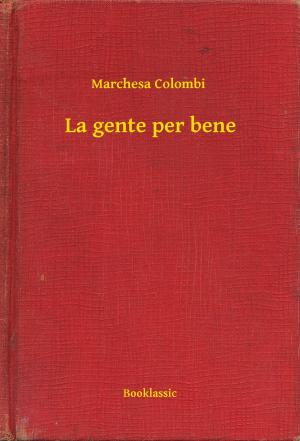 Cover of the book La gente per bene by Edgar Allan Poe