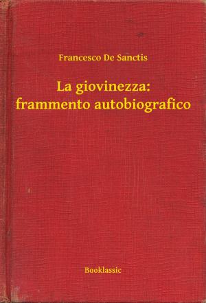 Cover of the book La giovinezza: frammento autobiografico by Fernando Pessoa