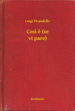 Cover of the book Cosi e (se vi pare) by Guillaume-Hyacinthe Bougeant