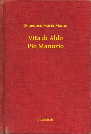 Cover of the book Vita di Aldo Pio Manuzio by Honoré de  Balzac