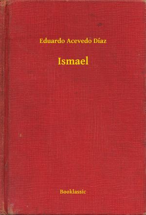Cover of the book Ismael by Gaston Leroux