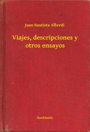 Book cover of Viajes, descripciones y otros ensayos