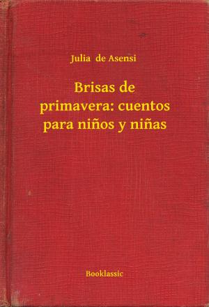Cover of the book Brisas de primavera: cuentos para ninos y ninas by Edgar Wallace