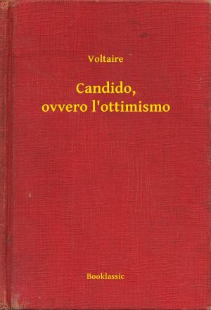 Cover of the book Candido, ovvero l'ottimismo by Giambattista Vico