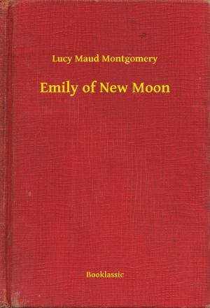 bigCover of the book Emily of New Moon by 