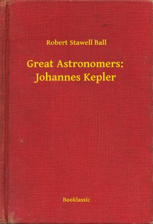 Book cover of Great Astronomers: Johannes Kepler