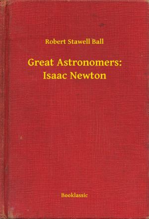 Book cover of Great Astronomers: Isaac Newton
