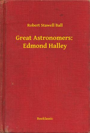 Book cover of Great Astronomers: Edmond Halley