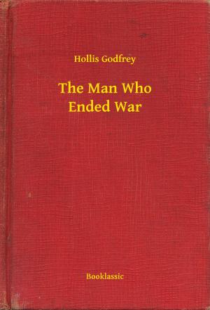 Cover of the book The Man Who Ended War by Edna Ferber