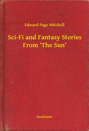 bigCover of the book Sci-Fi and Fantasy Stories From 'The Sun' by 