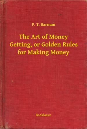 Cover of The Art of Money Getting, or Golden Rules for Making Money