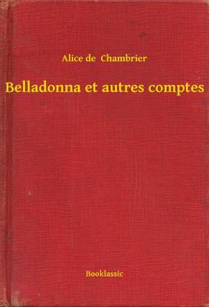 Cover of the book Belladonna et autres comptes by Edgar Allan Poe