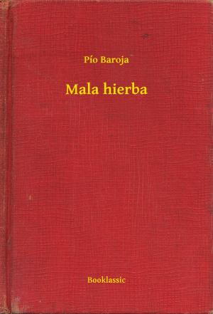 Cover of the book Mala hierba by Giambattista Vico