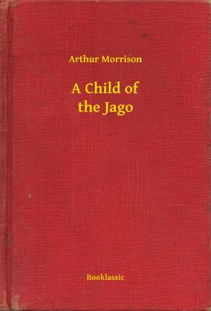 Book cover of A Child of the Jago