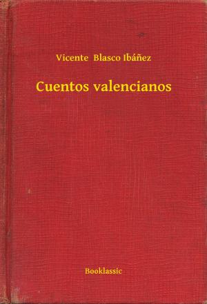 Cover of the book Cuentos valencianos by Edgar Allan Poe