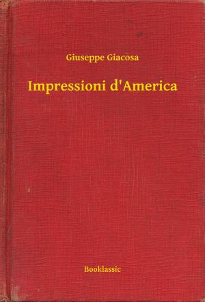 Cover of the book Impressioni d'America by Benjamin  Franklin