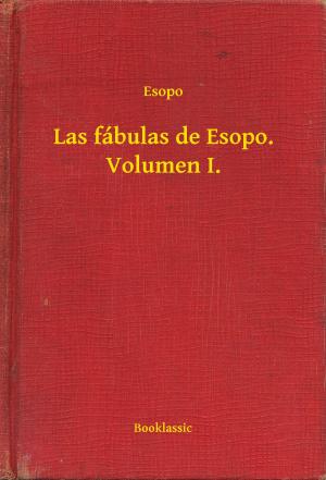 Book cover of Las fábulas de Esopo. Volumen I.