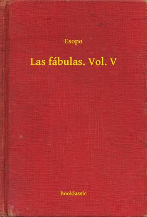 Cover of the book Las fábulas. Vol. V by Howard Phillips Lovecraft