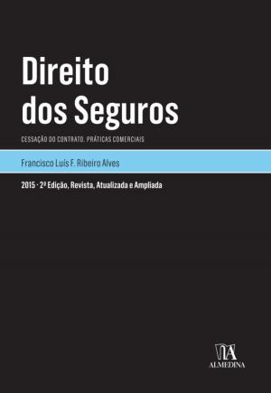 Cover of the book Direito dos Seguros - Cessação do Contrato. Práticas comerciais - 2.ª Edição by Instituto de Direito Público
