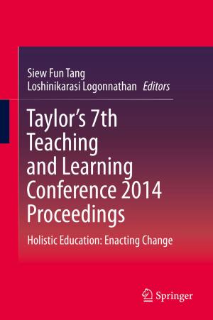 Cover of the book Taylor’s 7th Teaching and Learning Conference 2014 Proceedings by Yanto Chandra, Liang Shang