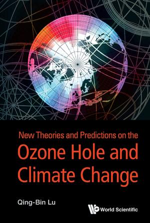 Cover of the book New Theories and Predictions on the Ozone Hole and Climate Change by Kartik C Roy